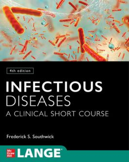 Infectious Diseases - A Clinical Short Course 4th edition