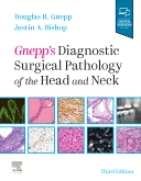 Gnepp's Diagnostic Surgical Pathology of the Head and Neck, 3rd Edition