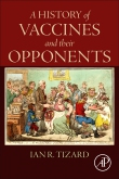 A History of Vaccines and their Opponents