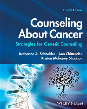 Counseling About Cancer: Strategies for Genetic Counseling, 4th Edition