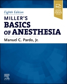 Miller’s Basics of Anesthesia, 8th Edition